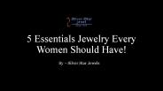 5 Essentials Jewelry Every Women Should Have!​
