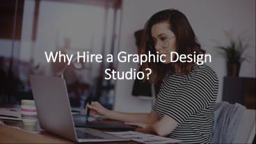 Why hire a graphic design studio?