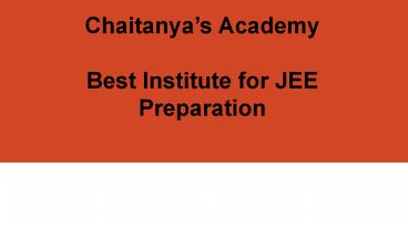 Best Institute for JEE Preparation - Chaitanya's Academy