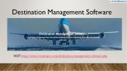 Destination Management Software | DMC Software PowerPoint PPT Presentation