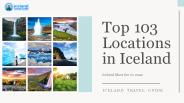 Top 103 Locations in Iceland