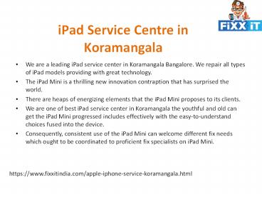 iPad Service Center in Koramangala