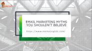 Email Marketing Myths You Shouldn’t Believe