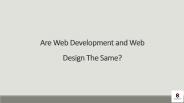 Are Web Development and Web Design The Same?