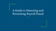A Guide to Detecting and Preventing Payroll Fraud