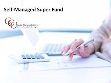 Use of Self-managed super fund (SMSF)