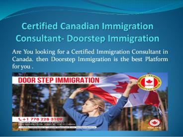 Certified Canadian Immigration Consultant | Doorstep Immigration
