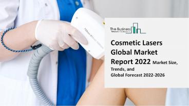 (2022-2031) Cosmetic Lasers Market Size, Share, Growth And Trends