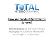 How We Conduct Bathymetric Surveys?