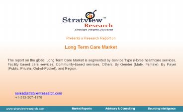 Long Term Care Market, Dynamics, Market Analysis
