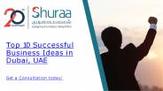 Top 10 Successful Business Ideas in Dubai, UAE