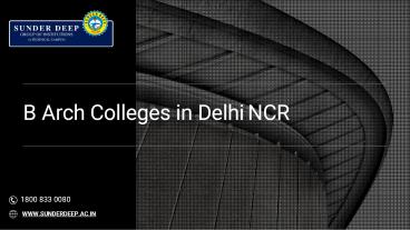 Colleges Offering B Arch | B Arch Colleges in UP | About Architecture Course