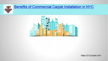 Benefits of Commercial Carpet Installation in NYC