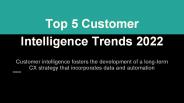 Top 5 Customer Intelligence Trends 2022