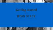 Getting Started with MEAN Stack