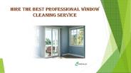Hire the Best Professional Window Cleaning Service