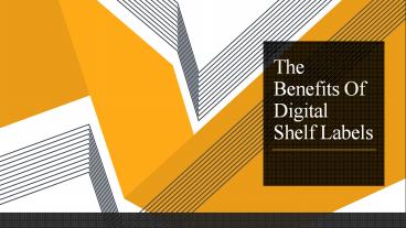 The Benefits Of Digital Shelf Labels