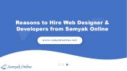 Reasons to Hire Web Designer & Developers from Samyak Online