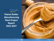 Peanut Butter Manufacturing Plant Project Report 2022-2027