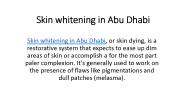 Skin whitening in Abu Dhabi