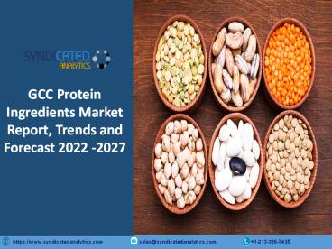 GCC Protein Ingredients Market Research Report 2022-2027 | Syndicated Analytics