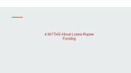4 MYTHS About Loans-Rupee Funding (1)