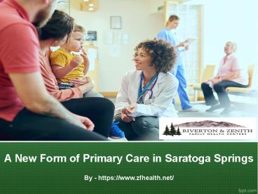 A New Form of Primary Care in Saratoga Springs