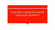 How does coding homework  help assist students?