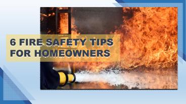 6 Fire Safety Tips For Homeowners