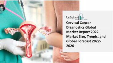 Cervical Cancer Diagnostics Market Growth Analysis through 2026