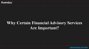 Why Certain Financial Advisory Services Are Important?