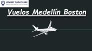 Vuelos Medellín Boston