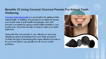 Benefits Of Using Coconut Charcoal Powder For Natural Teeth Whitening