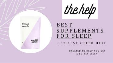 Best Supplements For Sleep - The Help