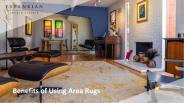Benefits of Using Area Rugs