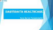 Bone Marrow Transplantation