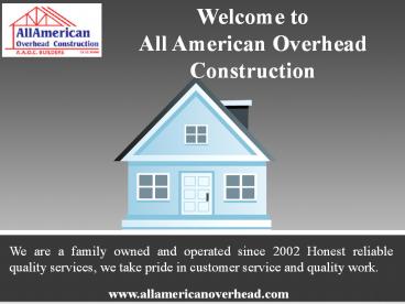 Welcome to  All American Overhead Construction