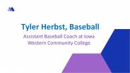 Tyler Herbst (Baseball) - A Goal-focused Professional