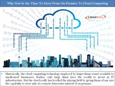 Why Now Is the Time To Move From On-Premise To Cloud Computing