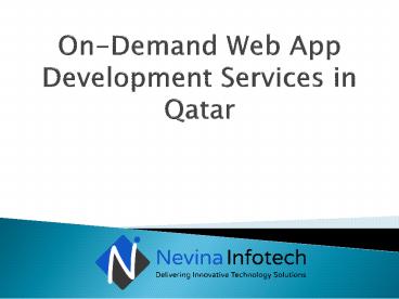 ​​On-Demand Web App Development Services in Qatar