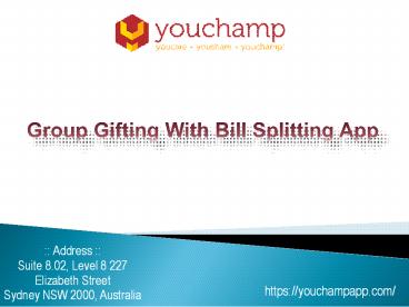 Group Gifting With Bill Splitting App