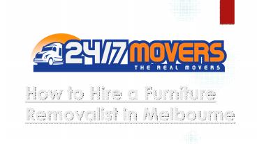 How to Hire a Furniture Removalist in Melbourne