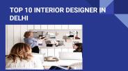 TOP 10 INTERIOR DESIGNER IN DELHI