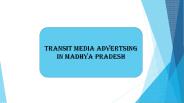 Transit Media Advertising In Madhya Pradesh