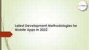 Latest Development Methodologies for Mobile Apps in 2022