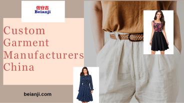 Custom Garment Manufacturers China