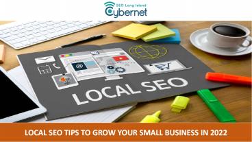 Local SEO Tips to Grow Your Small Business in 2022