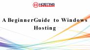A Beginner Guide to Windows Hosting.