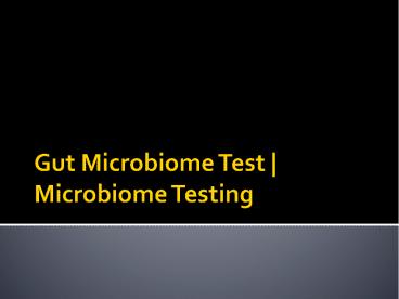Gut Microbiome Test | Gut health Test