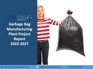 Garbage Bag Manufacturing Plant Project Report 2022-2027 | Syndicated Analytics